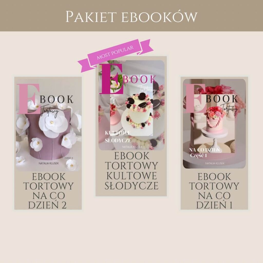 Pakiet- eBook tortowy KULTOWE SŁODYCZE + eBook tortowy na co dzień część 1 + eBook tortowy na co dzień część 2 (1)