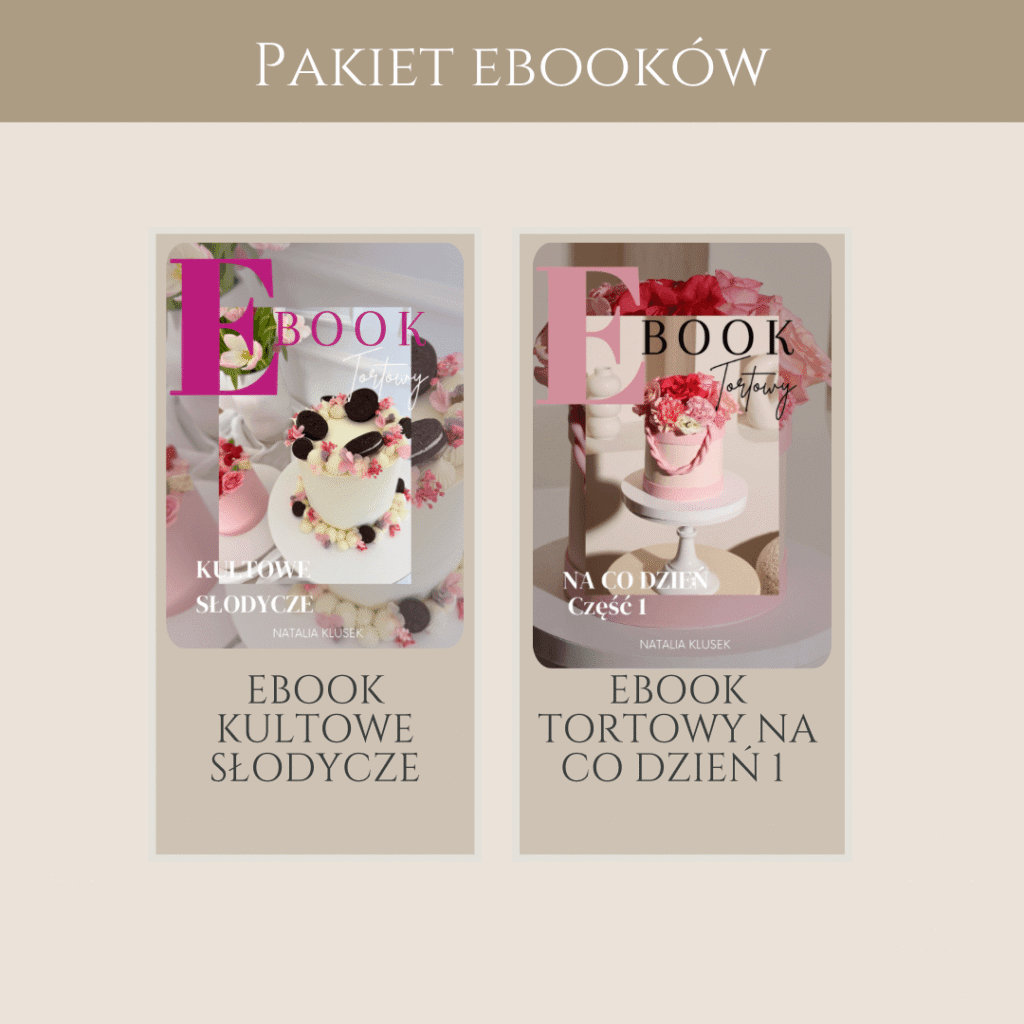 Pakiet- eBook tortowy na co dzień + eBook tortowy KULTOWE SŁODYCZE
